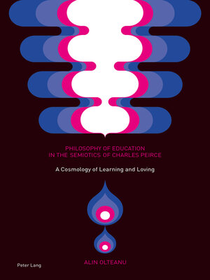 cover image of Philosophy of Education in the Semiotics of Charles Peirce